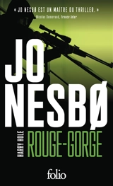 Une enquête de l'inspecteur Harry Hole. Rouge-gorge - Jo Nesbo