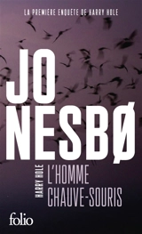 Une enquête de l'inspecteur Harry Hole. L'homme chauve-souris - Jo Nesbo