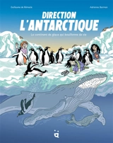 Direction l'Antarctique - Guillaume de Remacle
