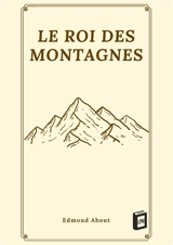 Le roi des montagnes - Edmond About