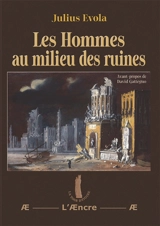 Les Hommes au milieu des ruines - Julius Evola
