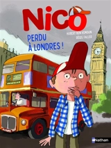 Nico. Nico perdu à Londres ! - Hubert Ben Kemoun