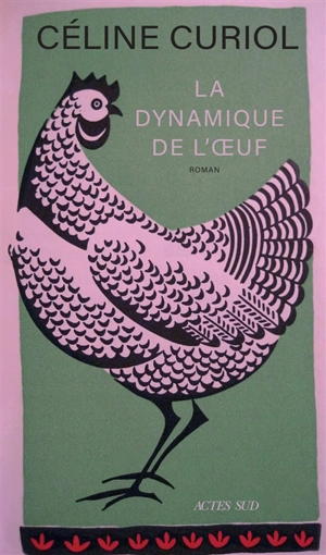 La dynamique de l'oeuf - Céline Curiol