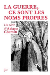 La guerre, ce sont les noms propres - Ariane Chemin