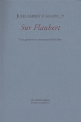Sur Flaubert - Jules Barbey d'Aurevilly