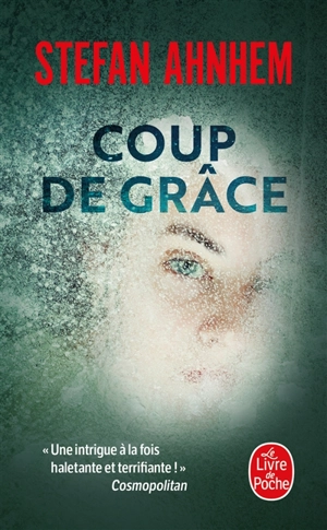 Coup de grâce - Stefan Ahnhem