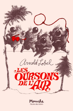 Les oursons de l'air - Arnold Lobel