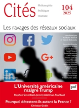 Cités, n° 104. Les ravages des réseaux sociaux