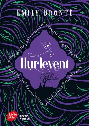 Hurlevent : texte abrégé - Emily Brontë