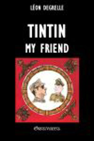 Tintin, my friend - William Guy Carr