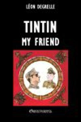 Tintin, my friend - William Guy Carr