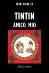 Tintin, amico mio - William Guy Carr