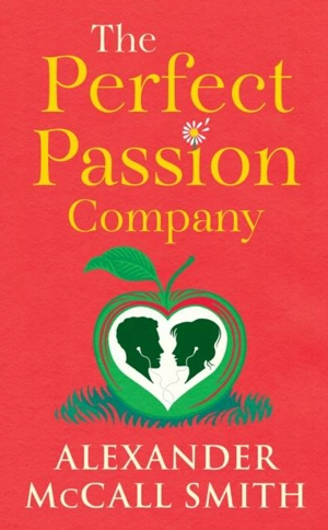 Perfect Passion Company - Alexander McCall Smith