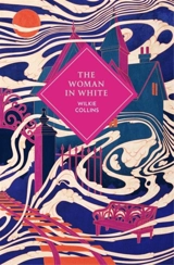 The Woman in White - Wilkie Collins