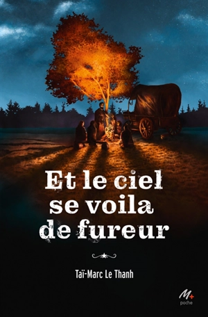 Et le ciel se voila de fureur - Taï-Marc Le Thanh
