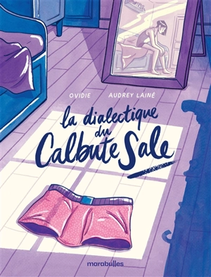 La dialectique du calbute sale - Ovidie