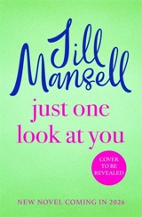 Just One Look At You - Jill Mansell