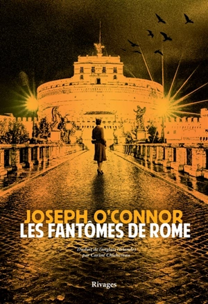 Les fantômes de Rome - Joseph O'Connor
