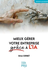 Mieux gérer votre entreprise face à l'IA - Brice Cornet