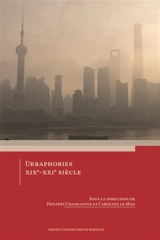 Urbaphobies XIXe-XXIe siècle