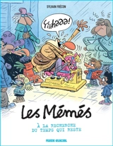 #Lesmémés. Vol. 6. A la recherche du temps qui reste - Sylvain Frécon