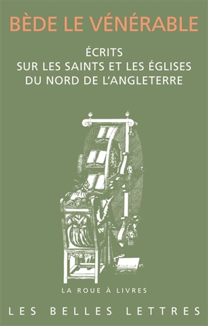 Ecrits sur les saints et les églises du nord de l'Angleterre - Bède le Vénérable