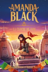 Amanda Black. Vol. 4. La cloche de Jade - Juan Gomez-Jurado