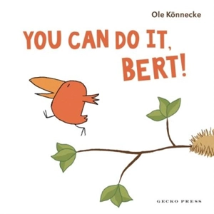 You Can Do It, Bert ! - Ole Könnecke