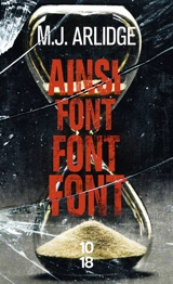 Ainsi font font font - M.J. Arlidge