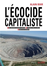 L'écocide capitaliste - Alain Bihr