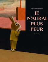 Je n'aurai plus peur - Jean-François Sénéchal