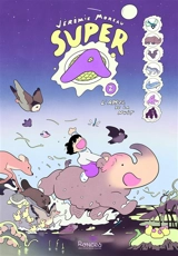 Super A. Vol. 2. L'appel de la nuit - Jérémie Moreau
