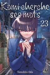 Komi cherche ses mots. Vol. 23 - Tomohito Oda