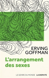 L'arrangement des sexes - Erving Goffman
