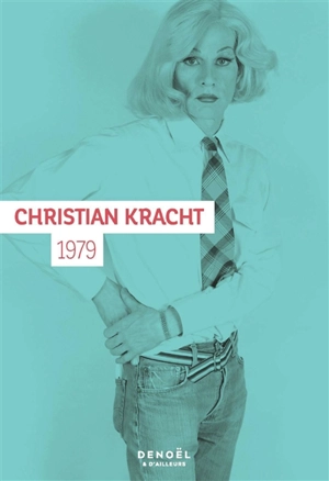 1979 : un roman - Christian Kracht