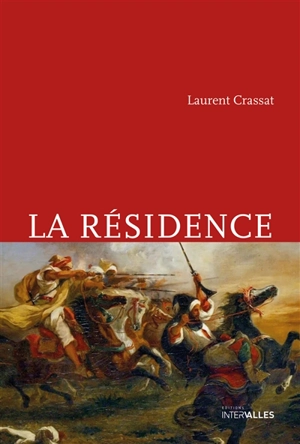 La résidence - Laurent Crassat