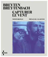 Capturer le vent - Breyten Breytenbach