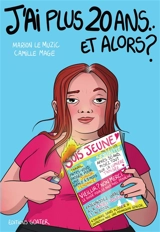 J'ai plus 20 ans... et alors ? : contre les stéréotypes et les préjugés liés à l'âge des femmes - Marion Le Muzic