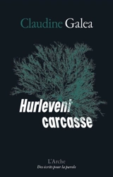 Hurlevent carcasse - Claudine Galea