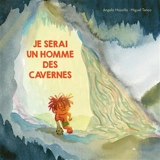 Je serai un homme des cavernes - Angelo Mozzillo