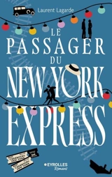 Le passager du New York Express - Laurent Lagarde