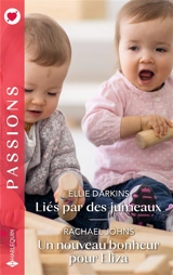 Liés par des jumeaux. Un nouveau bonheur pour Eliza - Ellie Darkins
