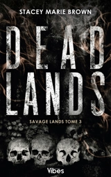Savage lands. Vol. 3. Dead lands - Stacey Marie Brown