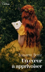 Un coeur à apprivoiser : les débutantes de Kempton - Elizabeth Boyle