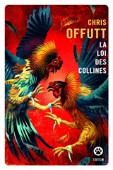 La loi des collines - Chris Offutt