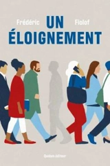 Un éloignement - Frédéric Fiolof
