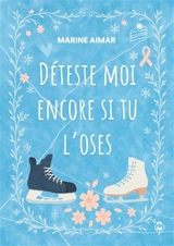 Déteste moi encore si tu l'oses - Marine Aimar