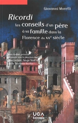 Ricordi, les conseils d'un père à sa famille dans la Florence du XVe siècle - Giovanni Morelli