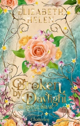 Beasts of the briar. Vol. 4. Broken by daylight - Elizabeth Helen