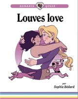 Louves love - Sophie Bedard